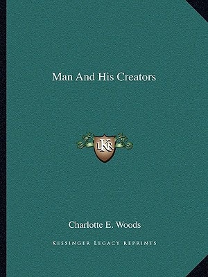 Man And His Creators