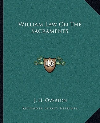 William Law On The Sacraments