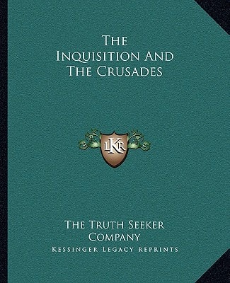 The Inquisition And The Crusades