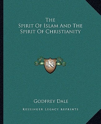 The Spirit Of Islam And The Spirit Of Christianity