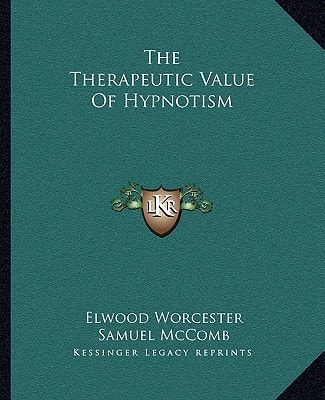 The Therapeutic Value Of Hypnotism