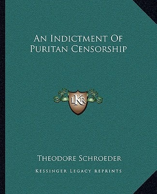 An Indictment Of Puritan Censorship