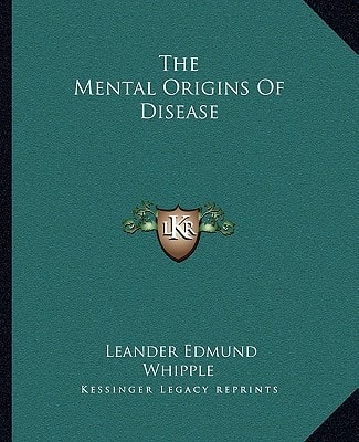 The Mental Origins Of Disease