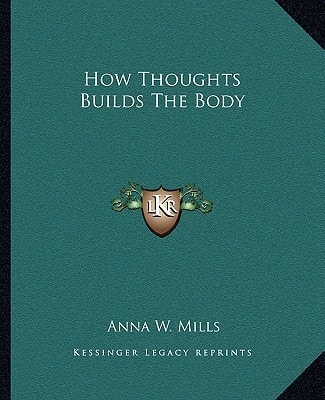 How Thoughts Builds The Body