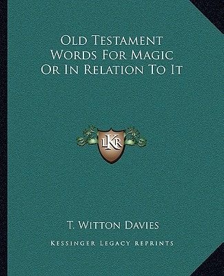 Old Testament Words For Magic Or In Relation To It