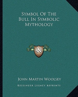 Symbol Of The Bull In Symbolic Mythology