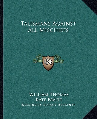 Talismans Against All Mischiefs