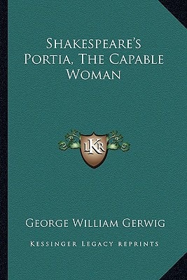 Shakespeare's Portia, The Capable Woman