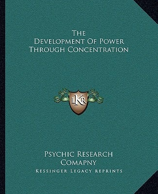 The Development Of Power Through Concentration