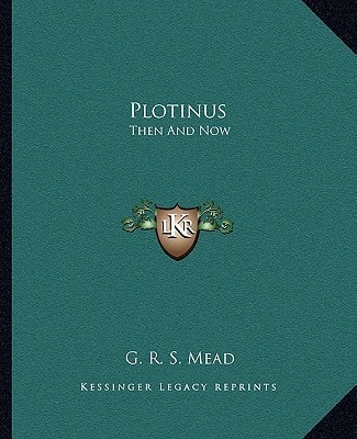 Plotinus: Then And Now