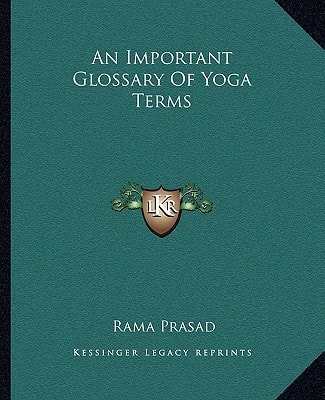 An Important Glossary Of Yoga Terms