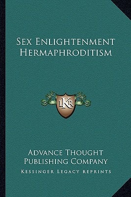 Sex Enlightenment Hermaphroditism