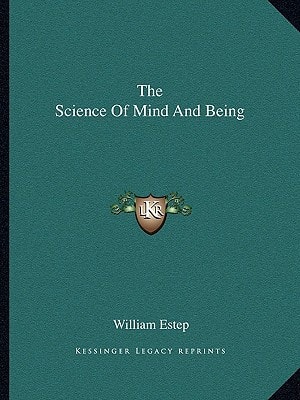 The Science Of Mind And Being