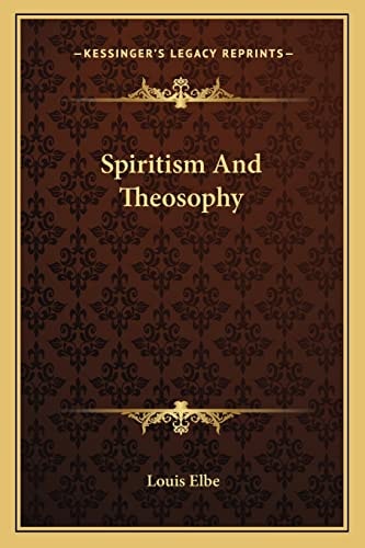 Spiritism And Theosophy