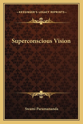 Superconscious Vision