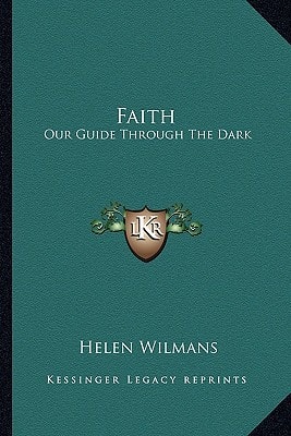 Faith: Our Guide Through The Dark