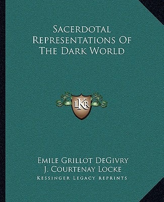 Sacerdotal Representations Of The Dark World