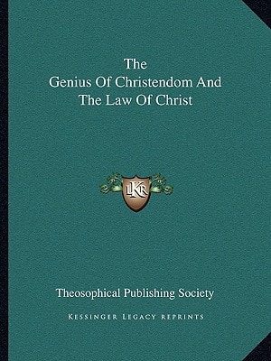 The Genius Of Christendom And The Law Of Christ