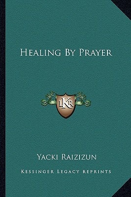Healing By Prayer