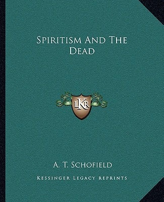 Spiritism And The Dead