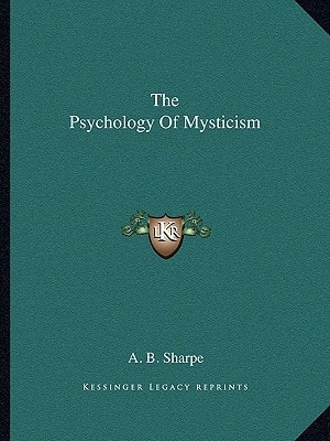 The Psychology Of Mysticism