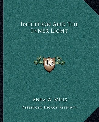 Intuition And The Inner Light