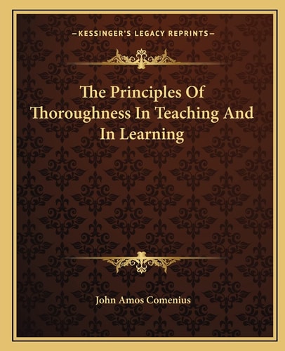 The Principles Of Thoroughness In Teaching And In Learning