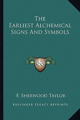 The Earliest Alchemical Signs And Symbols