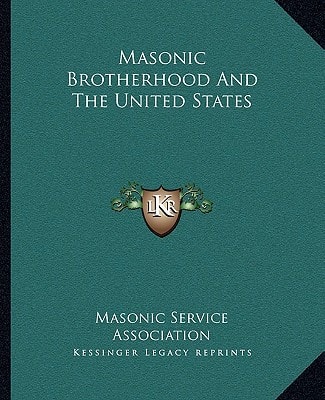 Masonic Brotherhood And The United States