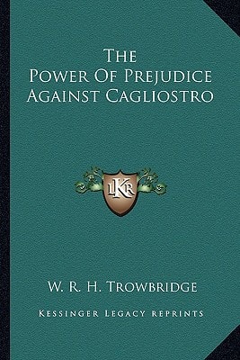 The Power Of Prejudice Against Cagliostro