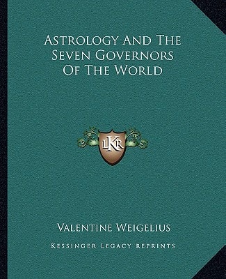 Astrology And The Seven Governors Of The World