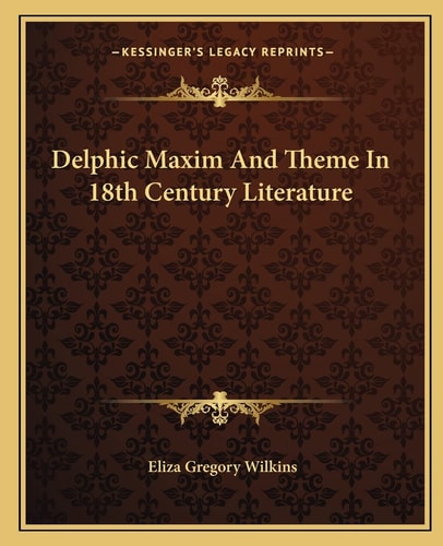 Delphic Maxim And Theme In 18th Century Literature