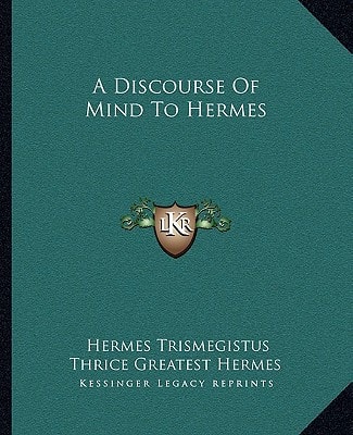 A Discourse Of Mind To Hermes