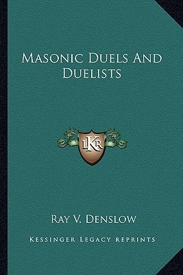 Masonic Duels And Duelists