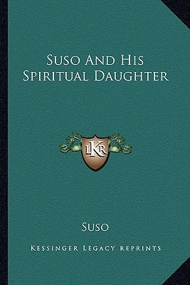 Suso And His Spiritual Daughter