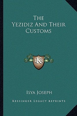 The Yezidiz And Their Customs