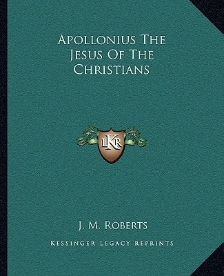 Apollonius The Jesus Of The Christians