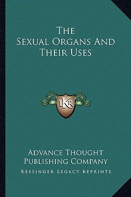 The Sexual Organs And Their Uses