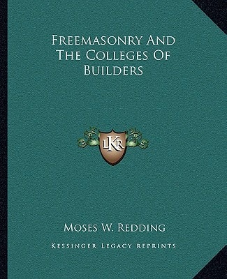 Freemasonry And The Colleges Of Builders