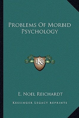 Problems Of Morbid Psychology