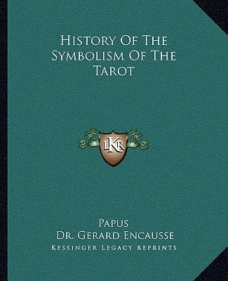 History of the Symbolism of the Tarot