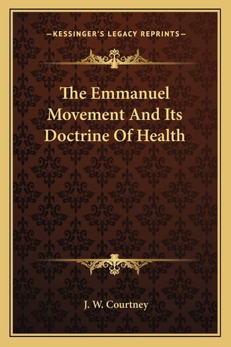 The Emmanuel Movement And Its Doctrine Of Health