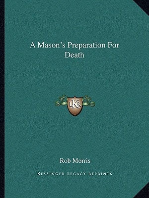 A Mason's Preparation For Death