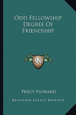 Odd Fellowship Degree Of Friendship