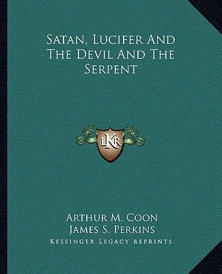 Satan, Lucifer And The Devil And The Serpent
