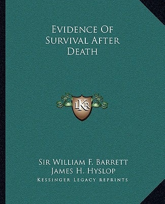 Evidence Of Survival After Death