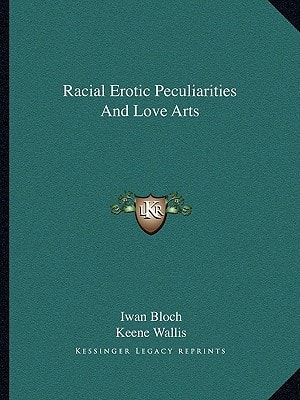 Racial Erotic Peculiarities And Love Arts