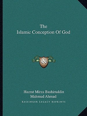 The Islamic Conception Of God