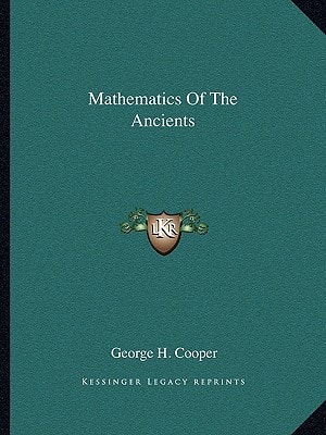 Mathematics Of The Ancients