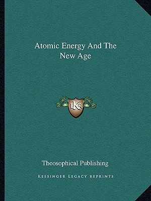 Atomic Energy And The New Age
